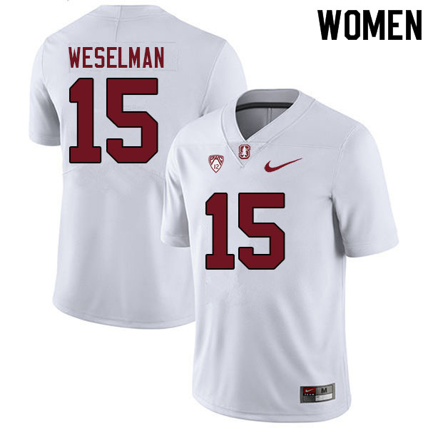 Women #15 Connor Weselman Stanford Cardinal College Football Jerseys Sale-White - Click Image to Close